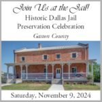 The Historic Dallas Jail Preservation Celebration